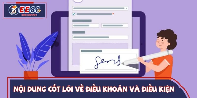 Nội dung cốt lõi về điều khoản và điều kiện không nên bỏ qua